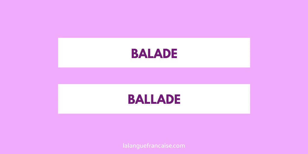 « Balade » ou « ballade » ?