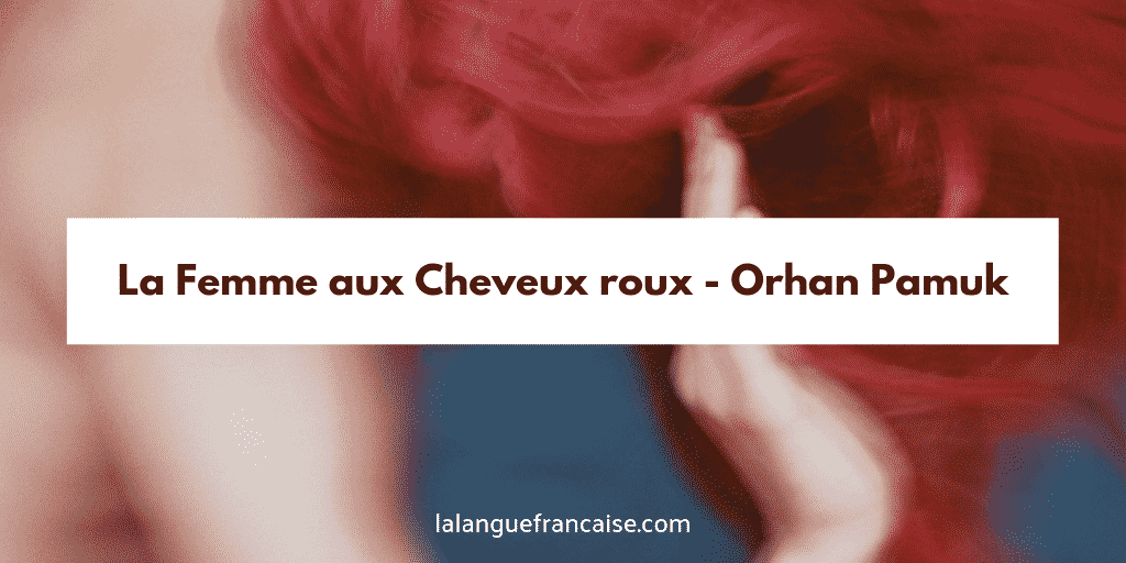 Orhan Pamuk : La Femme aux Cheveux roux - critique
