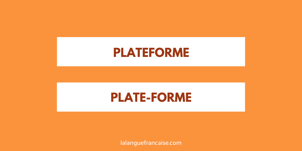 « Plateforme » ou « plate-forme » ?