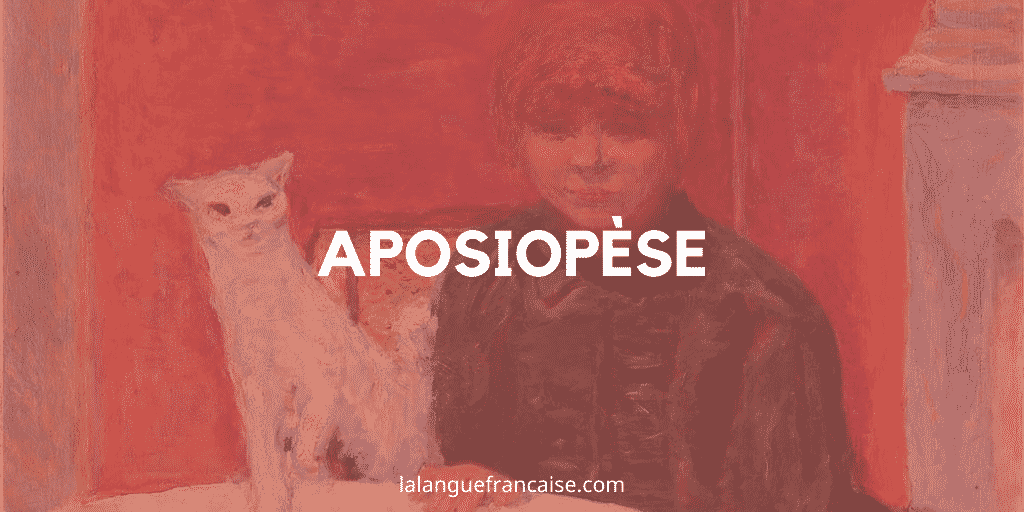 Aposiopèse – Figure de style [définition et exemples]