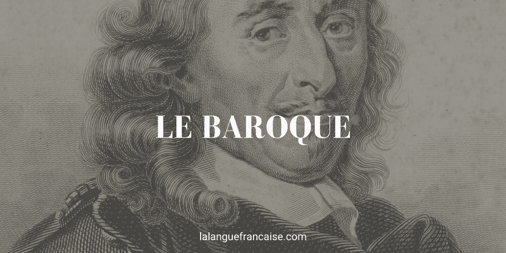 Le baroque (XVIe - XVIIe siècles) – mouvement littéraire