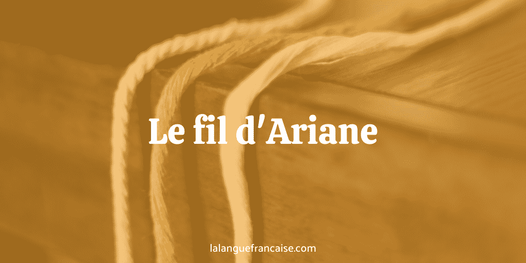 Le fil d'Ariane : définition et origine de l'expression