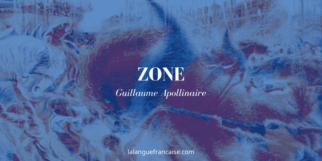 Zone, Apollinaire : commentaire de texte
