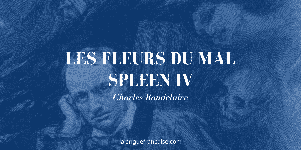 Spleen IV, Baudelaire : commentaire de texte