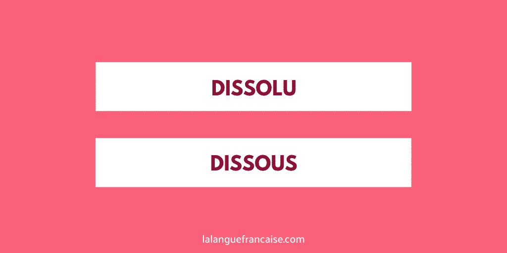 « Dissolu » ou « dissous » ?