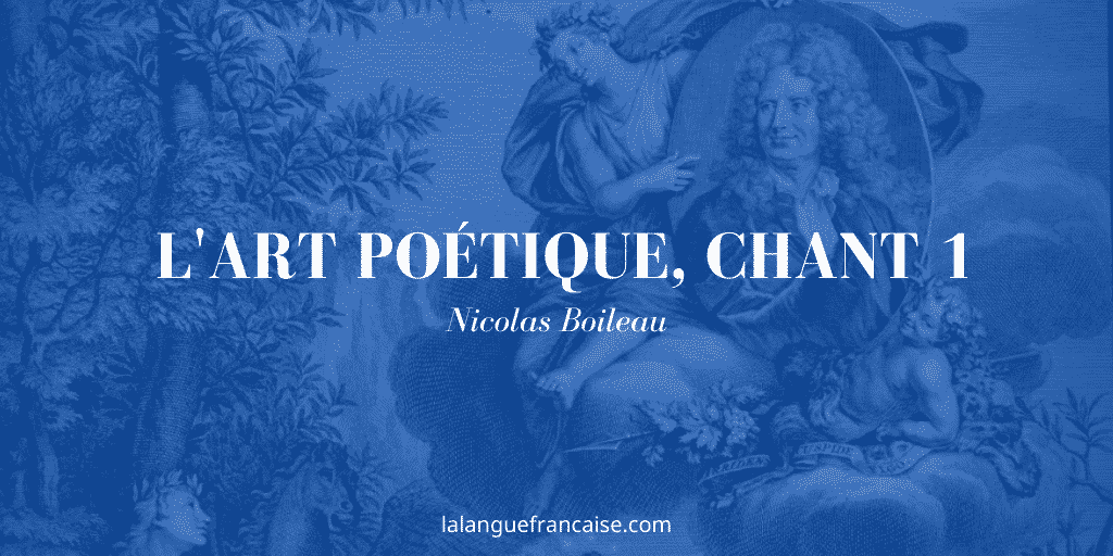 Boileau, L'Art poétique, Chant 1 : commentaire de texte