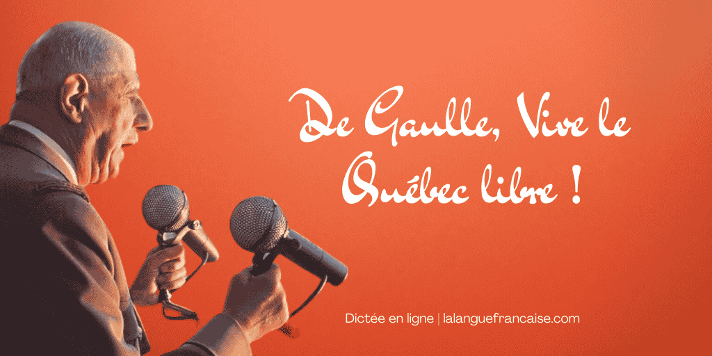 De Gaulle, Vive le Québec libre !