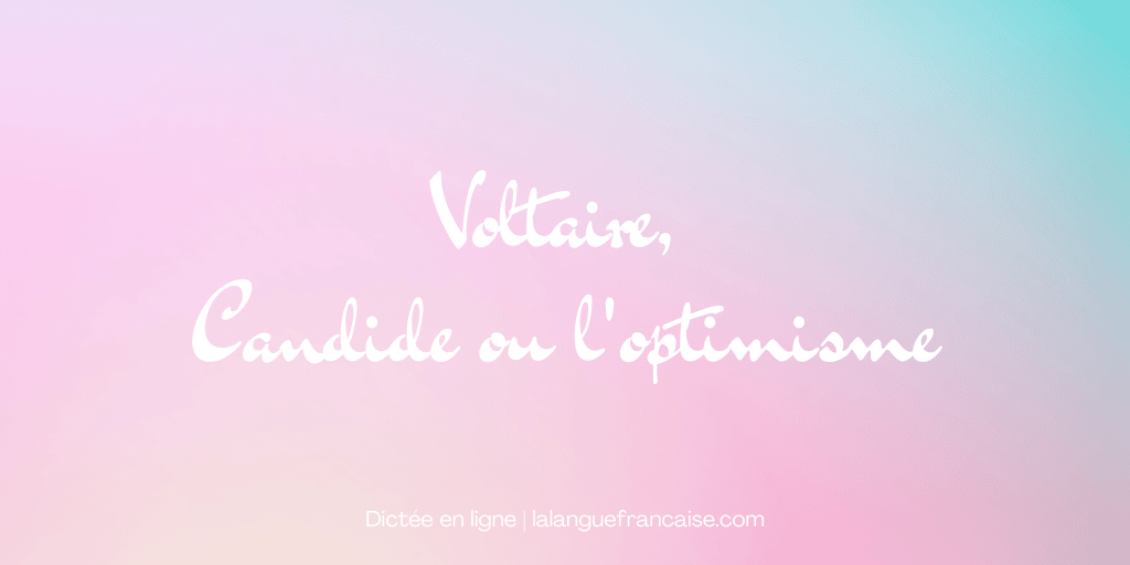 Voltaire, Candide ou l'optimisme