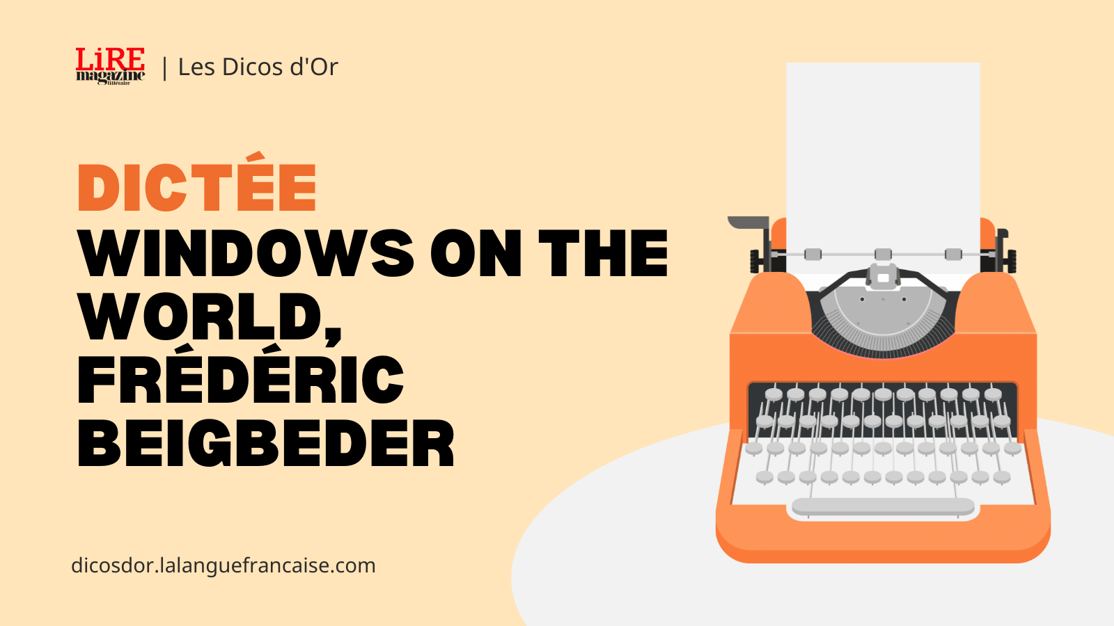 Dictée des Dicos d'or : Windows on the World de Frédéric Beigbeder