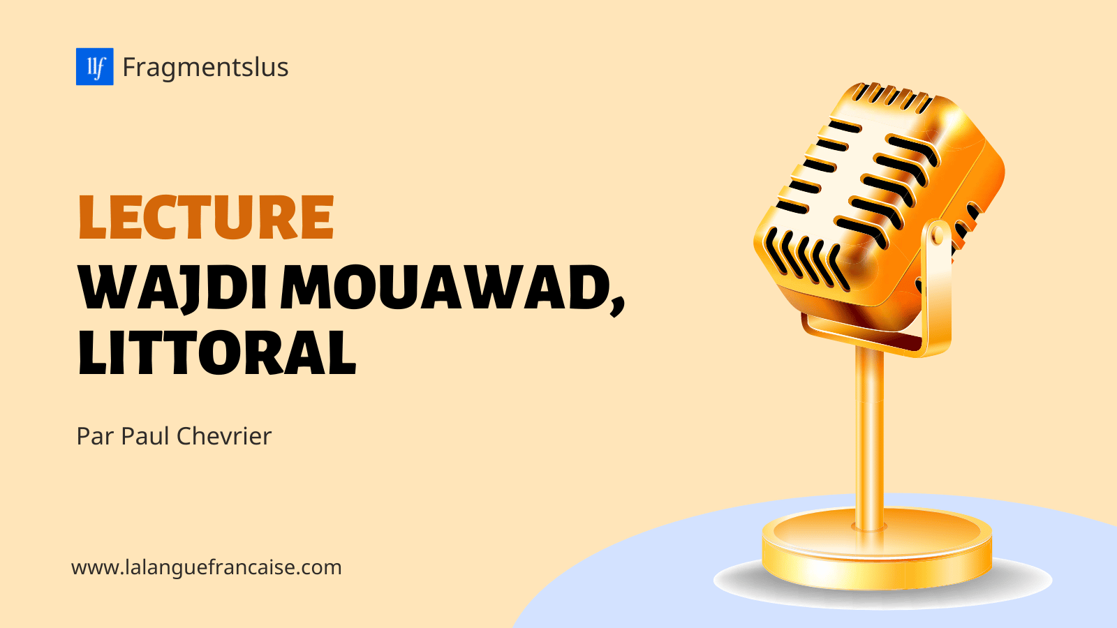 Lecture de Wajdi Mouawad, Littoral