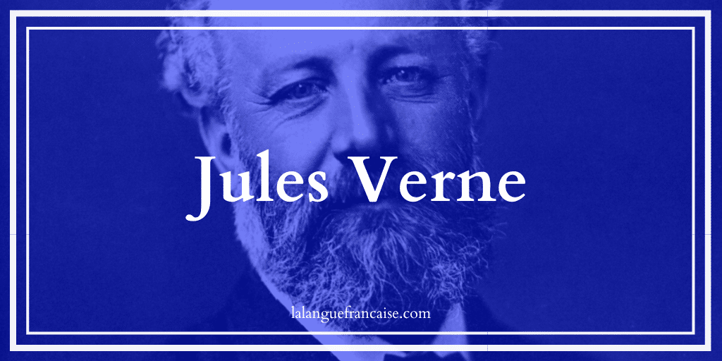 Jules Verne (1828-1925) : vie et œuvre