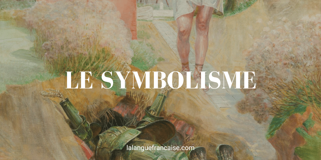Le symbolisme (1870-1900) : mouvement littéraire