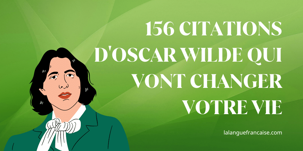 156 citations d'Oscar Wilde qui vont changer votre vie