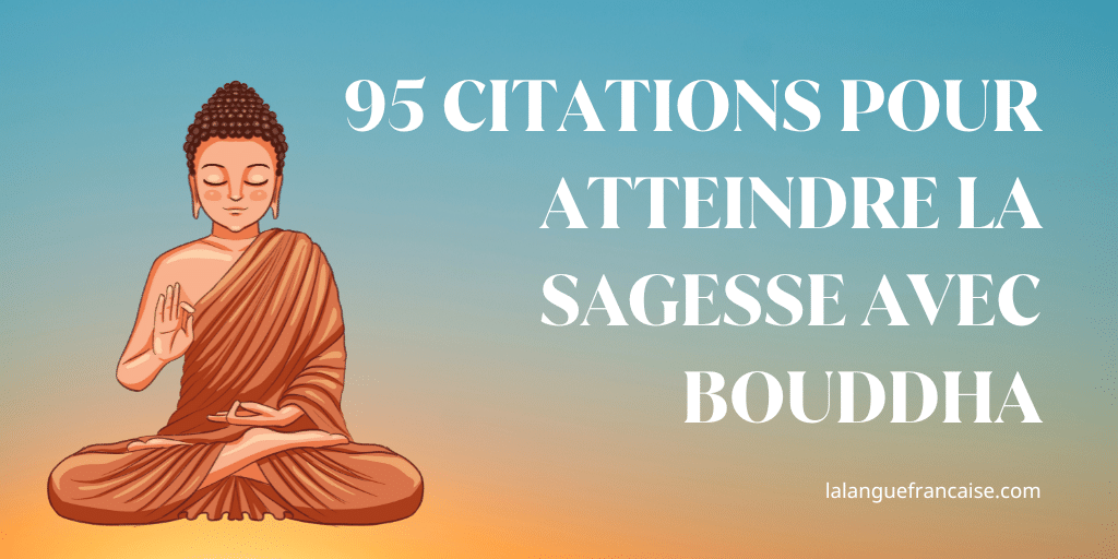95 citations pour atteindre la sagesse avec Bouddha