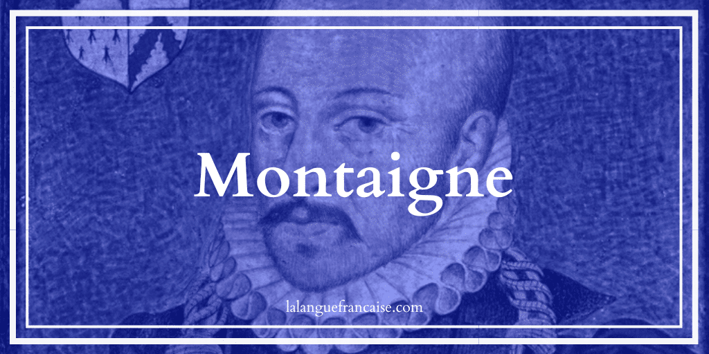Montaigne (1533-1592) : vie et œuvre