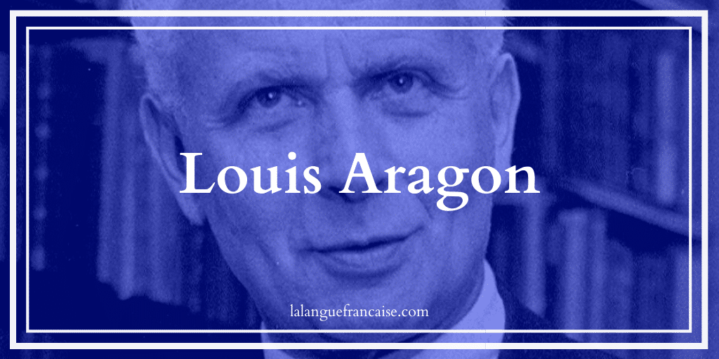 Louis Aragon (1897-1982) : vie et œuvre