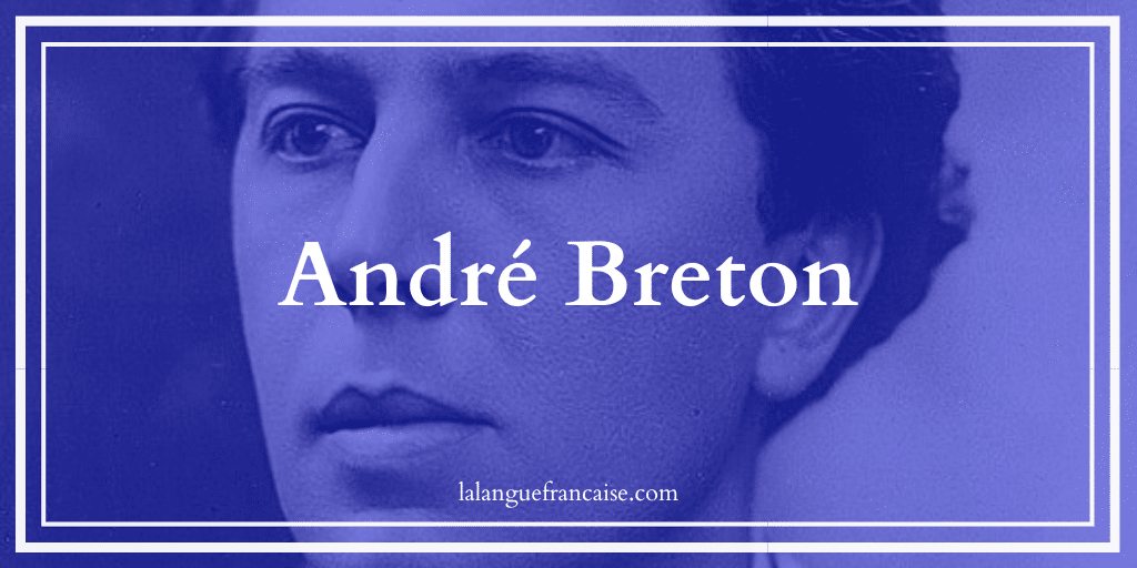 André Breton (1896-1966) : vie et œuvre