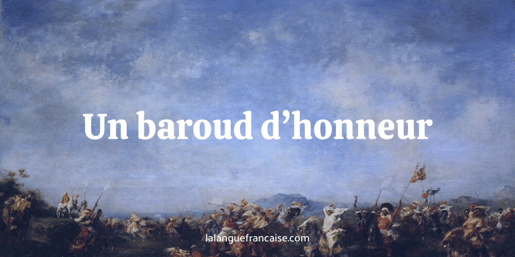Un baroud d'honneur : définition et origine de l’expression