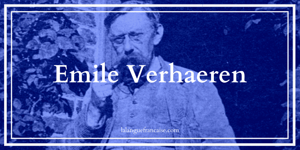Émile Verhaeren (1855-1916) : vie et œuvre