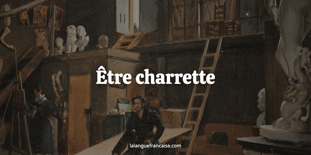 Être charrette : définition et origine de l'expression