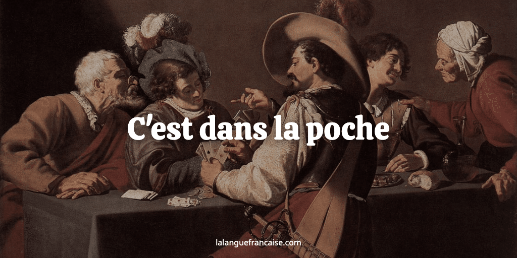 C'est dans la poche : définition et origine de l'expression