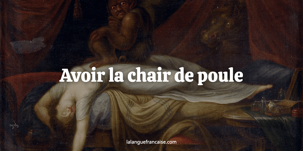 Avoir la chair de poule