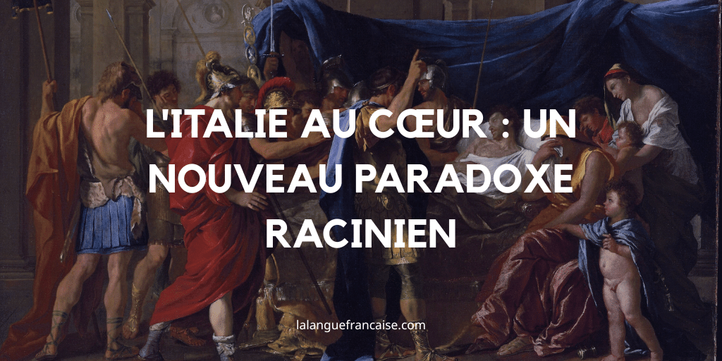 Italie au cœur paradoxe racinien
