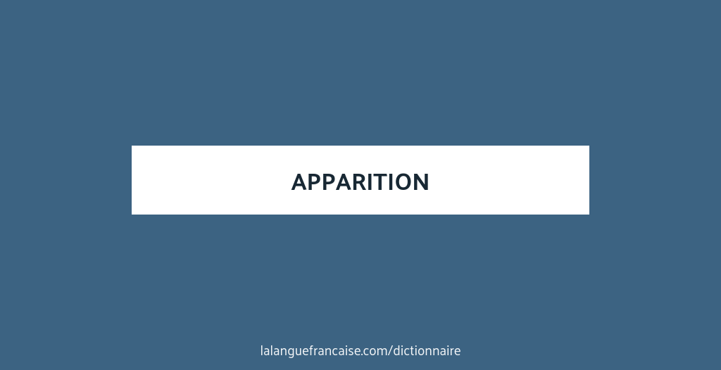 apparition definition et synonymes