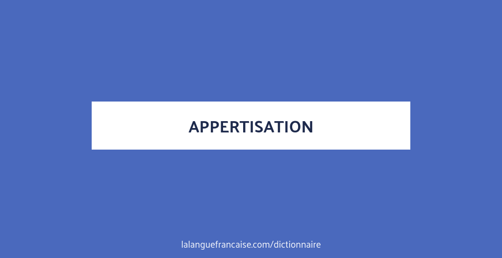 Définition de appertisation | Dictionnaire français