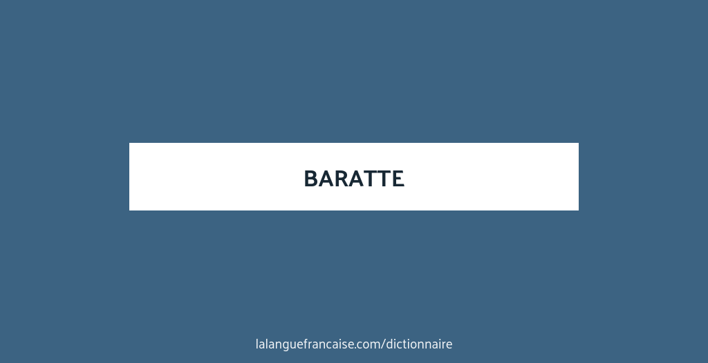 Définition de baratte | Dictionnaire français