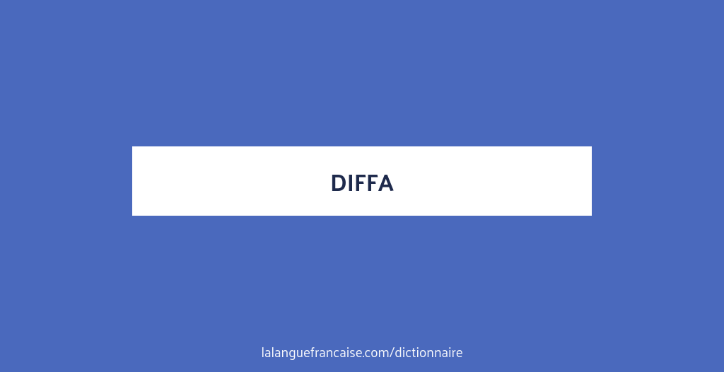 Définition de diffa | Dictionnaire français
