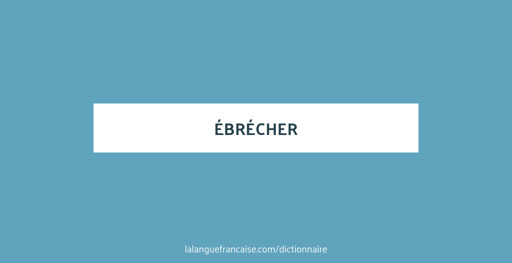 D finition De br cher Dictionnaire Fran ais d-finition-de-br-cher-dictionnaire-fran-ais