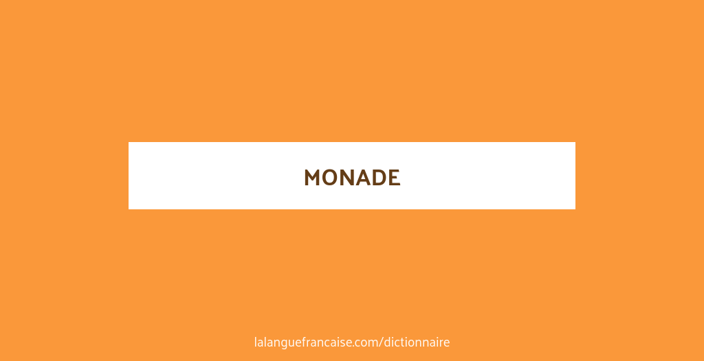 Définition de monade | Dictionnaire français