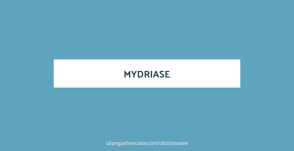 Mydriase Definition De Mydriase La Langue Francaise