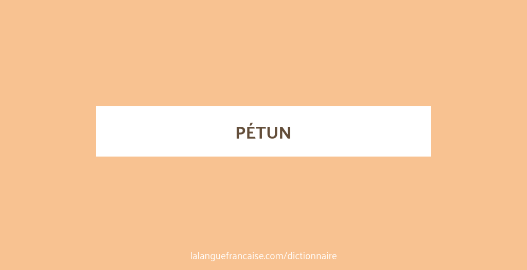 Petun Language Script Définition de pétun | Dictionnaire français