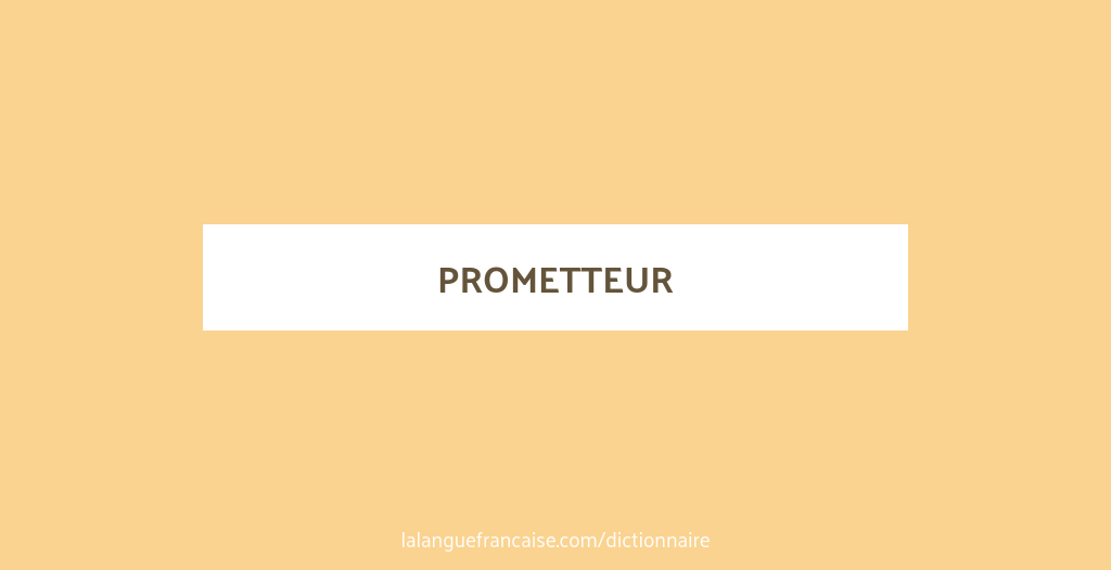 Définition de prometteur | Dictionnaire français