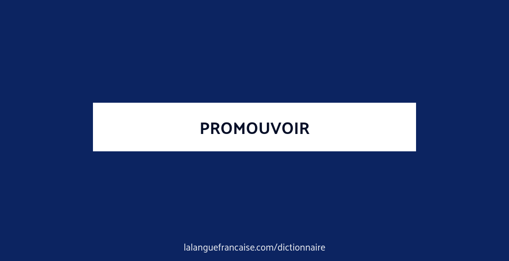 Conjugaisons du verbe promouvoir au féminin