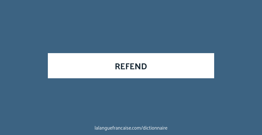 Refdes Definition Définition de refend | Dictionnaire français