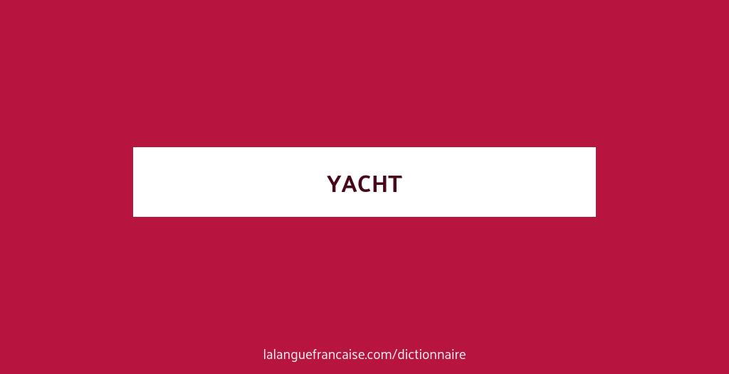 definition du mot yacht